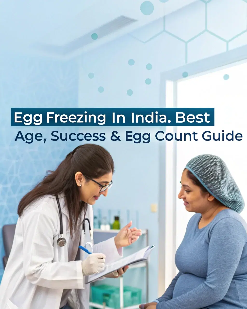 Best Age for Egg Freezing in India: Save 60%